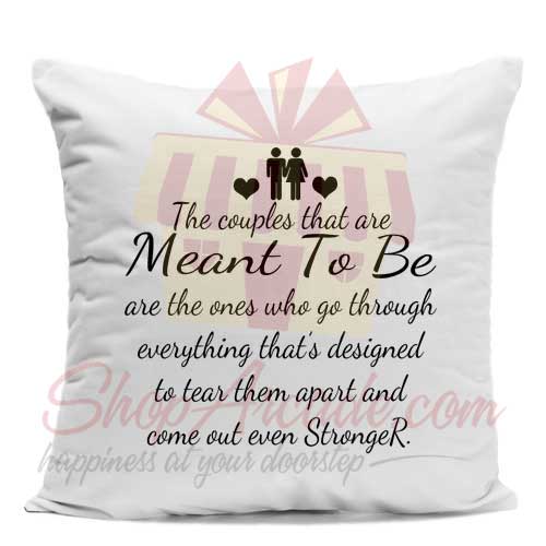 Meant To Be Cushion